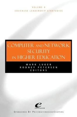 EDUCAUSE LEADERSHIP STRATEGIES, COMPUTER AND NETWORK By Mark A. Luker & Rodney