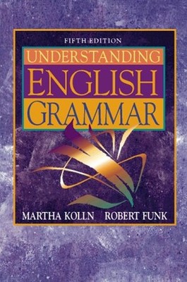 Understanding English Grammar Hardcover Robert, Kolln, Martha J.