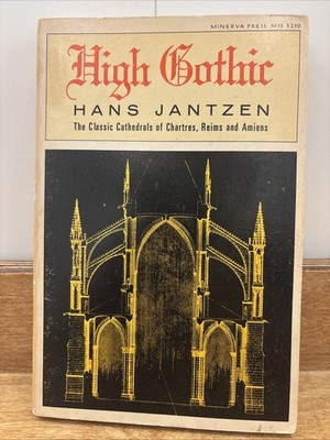 High Gothic Classic Cathedrals of Chartres Paperback by Hans Jantzen