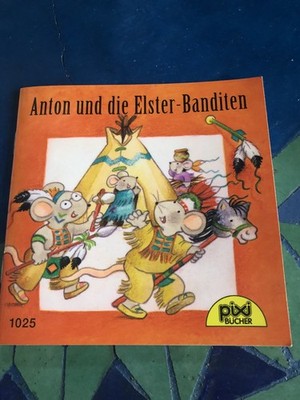 Pixi alt  1025 Anton und die Elster-Banditen