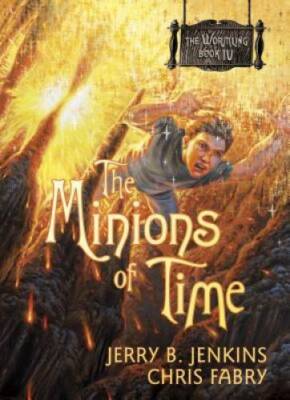 The Minions of Time (The Wormling) - Paperback By Jenkins, Jerry B. - GOOD