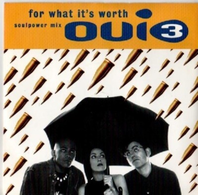 Oui 3 For What Its Worth (Soulpower Mix) Vinyl Single 7inch NEAR MINT