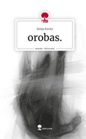 Orobas.. Life Is A Story - Story.One Ronja Kavita