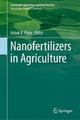 Nanofertilizers in Agriculture by Ashok K. Patra Hardcover Book