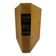 Crusade In Europe Dwight D. Eisenhower 1st Edition 1948 - Hard Cover Book os