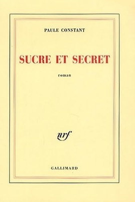Zucker und Geheimnis - Constant, Paule