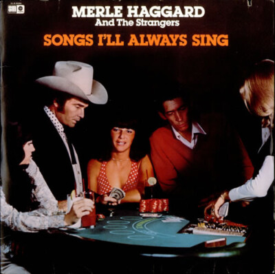 Merle Haggard And The Strangers  - Songs I'll Always Sing (2xLP, Comp, Jac)