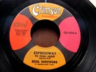 Soul Survivors 45 Crimson 1010"  Expressway To Your Heart" 1967 Northern Soul EX