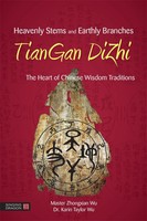Heavenly Stems And Earthly Branches - Tiangan Dizhi | Wu (U. A.) | Taschenbuch