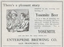 1913 Ad:  Yosemite Beer ~ Enterprise Brewing Co. ~ San Francisco, CA ~ Pre Pro