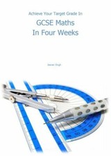 Achieve Your Target Grade in GCSE Maths in Four Weeks-Jeevan Singh