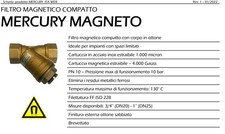 Filtro defangatore magnetico 3/4 sottocaldaia Magneto Mercury MALGORANI CALDAIA