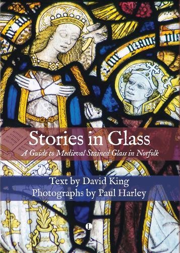 Stories in Glass: A Guide to Medieval Stained Glass in Norfolk - Image 5
