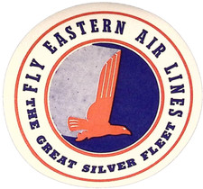 Vintage Fly Eastern Air Lines The Great Silver Fleet 3.5" Luggage Label