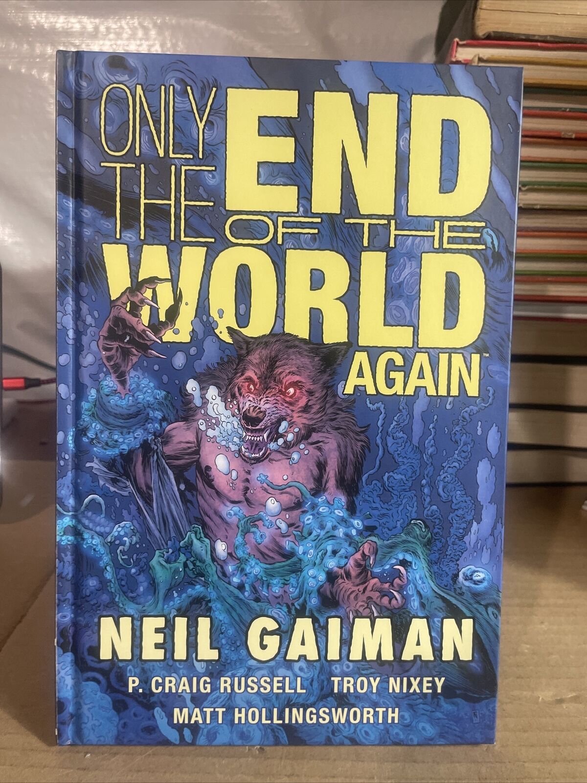 Only the End of the World Again Neil Gaiman HC 1st Ed 1st Pr. Unread Neil Gaiman