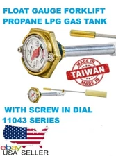 FLOAT GAUGE FORKLIFT  PROPANE LPG GAS CYLINDER TANK 33.5  SCREW IN DIAL 11043