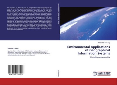 Environmental Applications of Geographical Information Systems Ahmed El Kenawy