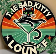 MCM The Bad Kitty Lounge Sign Tin 8" Round Vintage Look Novelty Whimsical