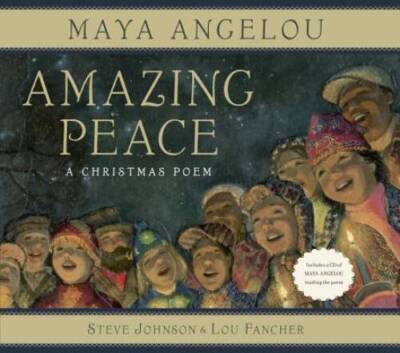 Amazing Peace: A Christmas Poem - Hardcover By Angelou, Maya - VERY GOOD