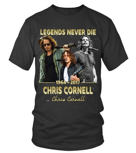 legends never die chris cornell T-shirt Tee Unisex Men Full Size S to 5XL FR085