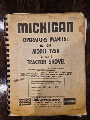 Michigan Clark No. 1927 Model 125A 1960 Series 1 Tractor Shovel Operators Manual