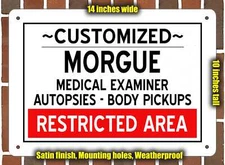 Metal Sign - Morgue of YOUR CUSTOM LOCATION for Halloween