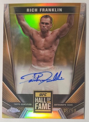 2024 Topps Chrome Gold Hall Of Fame Auto Rich Franklin Middleweight /50