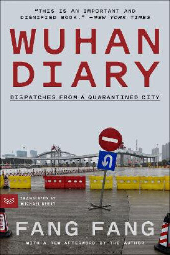 Thumbnail - Wuhan Diary: Dispatches From A Quarantined City By Fang, Fang