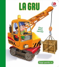 Der Kran. Blau heute fahre ich. Ediz. farbig [Boardbook] [26. April 2024] Bélineau, 