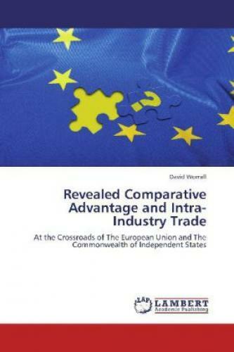 Revealed Comparative Advantage and Intra-Industry Trade At the Crossroads o 1853 - Worrall, David