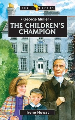 George Müller: The Children's Companio..., Howat, Irene