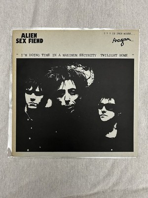 Alien Sex Fiend-I´m doing Time in a Maximum Security Twilight Home 12 inch Maxi