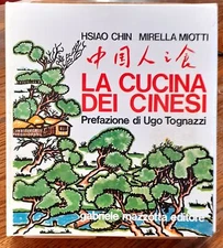 La cucina dei cinesi Prefazione di Ugo Tognazzi 1973
