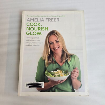 Cook. Nourish. Glow by Amelia Freer (Paperback, 2016) Health Cooking Illustrated