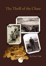 The Thrill of the Chase a Memoir