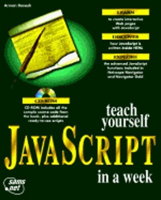 Teach Yourself JavaScript in a Week: With CDROM by Arman Danesh: Used