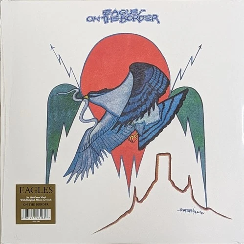 THE EAGLES On The Border SEALED 180 Gram LP