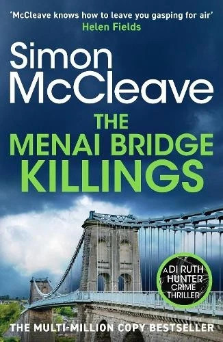 The Menai Bridge Killings by Simon McCleave - DI Ruth Hunter 8 - new book