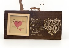 Memorial Or Sympathy Photo Frame Wood Featuring A String Art Heart And Quote