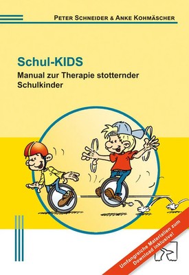 Schul-KIDS | Manual zur Therapie stotternder Schulkinder | Schneider (u. a.)