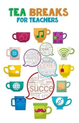 Tea Breaks for Teachers by Thai-Singapore International School (English) Paperba