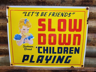 VINTAGE SUNBEAM PORCELAIN OLD BREAD SIGN SLOW DOWN CHILDREN PLAYING BAKERY FOOD