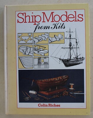 Ship Models From Kits - Colin Riches