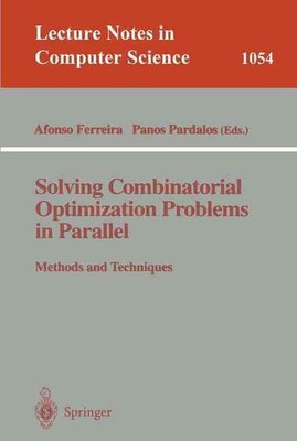 Solving Combinatorial Optimization Problems in Parallel Methods and Techniques b