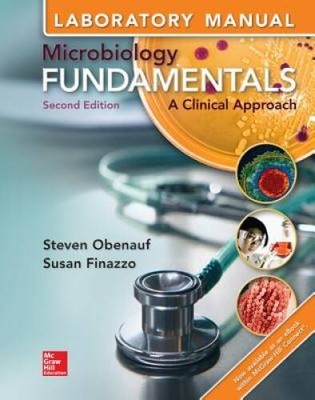 Laboratory Manual for Microbiology Fundamentals: A Clinical Approach - VERY GOOD