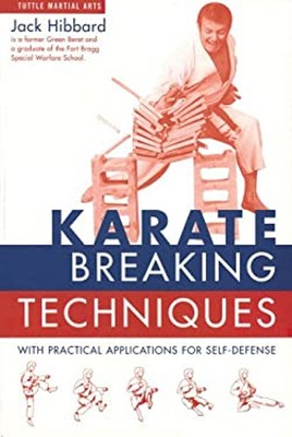 Karate Breaking Techniques : With Practical Applications for Self