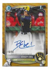 2025 Bowman Draft BRADY EBEL Gold Wave Chrome Auto 15/50 1st Brewers🔥