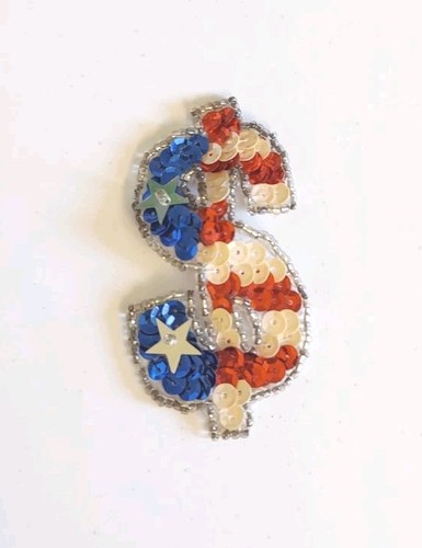 Dollar Sign Sequin Patch Pin Edged in Beads Red White Blue