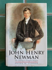 John Henry Newman: The Challenge to Evangelical Religion by Frank M Turner HC DJ