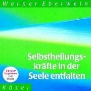 Selbstheilungskräfte in der Seele entfalten: Selbst... | Buch | Zustand sehr gut